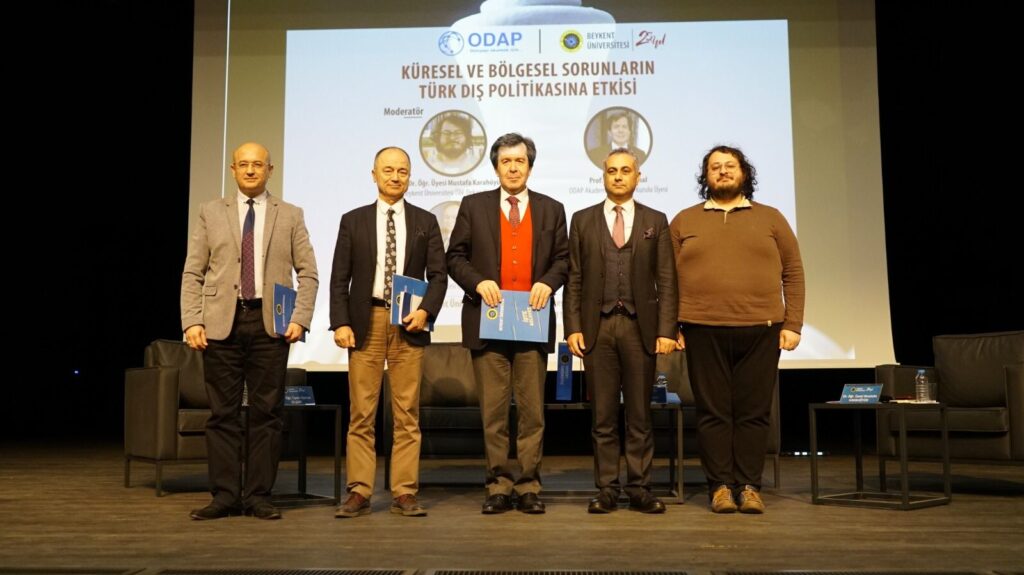 Küresel ve Bölgesel Sorunların Türk Dış Politikasına Etkisi Paneli