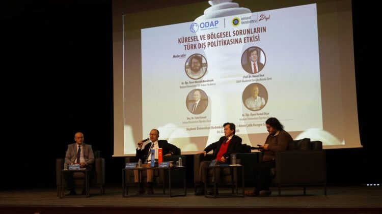Küresel ve Bölgesel Sorunların Türk Dış Politikasına Etkisi Paneli