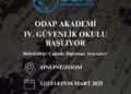 ODAP Merkezi Akademi IV. Güvenlik Okulu Başlıyor ODAP Merkezi Akademi IV. Güvenlik Okulu Başlıyor